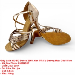 Giày Latin Nữ BD Dance 2360, Nan Tết Có Đường May, Gót 8.5cm (2360BD8P) - Hồng + Size