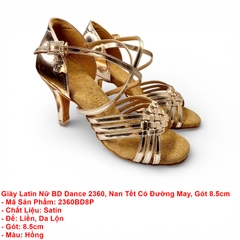 Giày Latin Nữ BD Dance 2360, Nan Tết Có Đường May, Gót 8.5cm (2360BD8P) - Hồng + Size