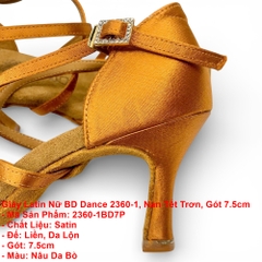 Giày Latin Nữ BD Dance 2360-1, Nan Tết Trơn, Gót 7.5cm (2360-1BD7P) - Nâu Da Bò + Size