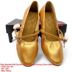 Giày Standard Bé Gái BD Dance 504 Gót Vuông 3.5cm (504BD) - Nâu Da Bò
