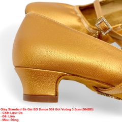 Giày Standard Bé Gái BD Dance 504 Gót Vuông 3.5cm (504BD) - Nâu Da Bò