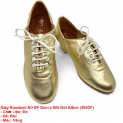 Giày Standard Nữ DF Dance 504 Gót 5.5cm (504DF) - Vàng + Size