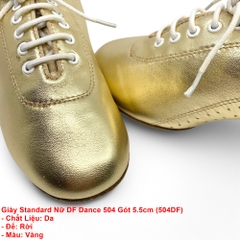 Giày Standard Nữ DF Dance 504 Gót 5.5cm (504DF) - Vàng + Size