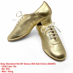 Giày Standard Nữ DF Dance 504 Gót 5.5cm (504DF) - Vàng + Size