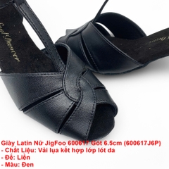 Giày Latin Nữ JigFoo 600617 Gót 6.5cm (600617J6P) - Đen