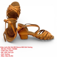 Giày Latin Bé Gái BD Dance 603 Gót Vuông (603BD) - Nâu Da Bò + Size