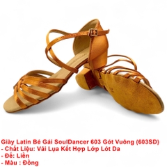 Giày Latin Bé Gái SoulDancer 603 Gót Vuông 3.5cm (603SD) - Nâu Da Bò