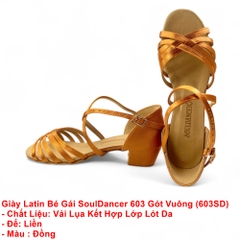 Giày Latin Bé Gái SoulDancer 603 Gót Vuông 3.5cm (603SD) - Nâu Da Bò