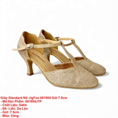 Giày Standard Nữ JigFoo 681904 Gót 7.5cm (681904J7P) - Vàng Kim