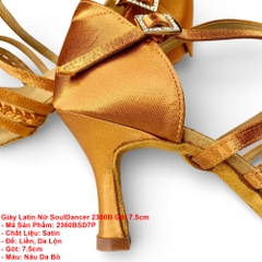 Giày Latin Nữ SoulDancer 2360B Gót 7.5cm (2360BSD7P) - Nâu Da Bò