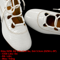 Giày DZW, Đế Liền Cao Su, Gót 5.5cm (DZW-L-5P) - Màu Trắng