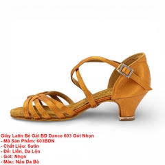 Giày Latin Bé Gái BD Dance 603 Gót Nhọn (603BDN) - Nâu Da Bò