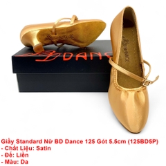 Giầy Standard Nữ BD Dance 125 Gót 5.5cm (125BD5P) - Satin Da