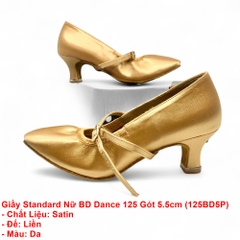 Giầy Standard Nữ BD Dance 125 Gót 5.5cm (125BD5P) - Satin Da