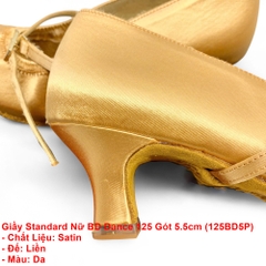 Giầy Standard Nữ BD Dance 125 Gót 5.5cm (125BD5P) - Satin Da