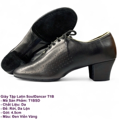 Giày Tập Latin SoulDancer T1B (T1BSD) - Đen Viền Vàng