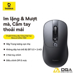 Chuột Không Dây Công Thái Học Baseus Editor EM2 (Bluetooth v5.3 & 2.4G Wireless Dual Mode, 45H, 4000 DPI, 300mAh, <30dB Quiet Clicking, Up to 250Hz Polling Rate)