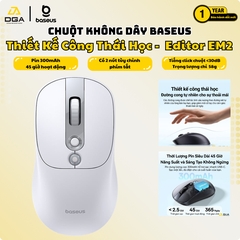 Chuột Không Dây Công Thái Học Baseus Editor EM2 (Bluetooth v5.3 & 2.4G Wireless Dual Mode, 45H, 4000 DPI, 300mAh, <30dB Quiet Clicking, Up to 250Hz Polling Rate)