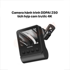 Camera hành trình DDPai Z50 - Độ phân giải 4K Ultra HD