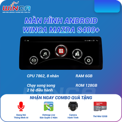 Màn Hình DVD Android Ô Tô Winca Mazda S400+