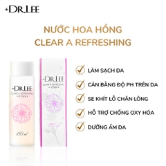 Nước hoa hồng Clear A Refreshing +Dr.Lee