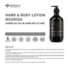  SỮA DƯỠNG TOÀN THÂN VÀ DA TAY HAND AND BODY LOTION NOURISH  2. Thương hiệu : BOTANY ESSENTIALS  3. Xuất xứ : ÚC