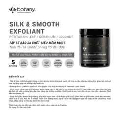  TẨY TẾ BÀO DA CHẾT MỀM MỊN-SILK & SMOOTH EXFOLIANT  2. Thương hiệu : BOTANY ESSENTIALS  3. Xuất xứ : ÚC