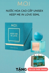 NƯỚC HOA CAO CẤP M.O.I UNISEX KEEP ME IN LOVE 50ML PHIÊN BẢN GIỚI HẠN