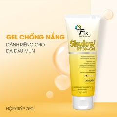 GEL CHỐNG NẮNG DÀNH CHO DA MỤN SHADOW SPF 30+ GEL - FIXDERMA TUÝP 75G