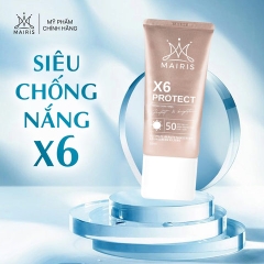 [TẶNG KÍNH THỜI TRANG CHỐNG NẮNG] KEM CHỐNG NẮNG X6 – PROTECT - MAIRIS