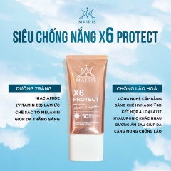 [TẶNG KÍNH THỜI TRANG CHỐNG NẮNG] KEM CHỐNG NẮNG X6 – PROTECT - MAIRIS