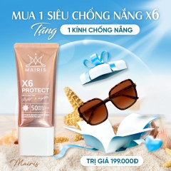 [TẶNG KÍNH THỜI TRANG CHỐNG NẮNG] KEM CHỐNG NẮNG X6 – PROTECT - MAIRIS