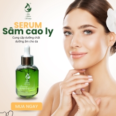 SERUM SÂM CAO LY 30ML - MỘC THIÊN HƯƠNG
