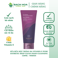 SỮA RỬA MẶT TRẮNG DA VITAMIN E PURE ESTHETIC DEEP CLEAN FOAM CLEANSING 120ML - WHISIS