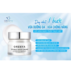 KEM DƯỠNG BAN NGÀY DOUBLE WHITE CREAM - ORENYA