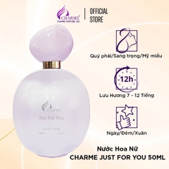 NƯỚC HOA NỮ CHARME JUST FOR YOU 50ML THƠM LÂU LÃNG MẠN, DỊU DÀNG, THANH LỊCH CHO NÀNG TỰ TIN _ NƯỚC HOA CHÍNH HÃNG