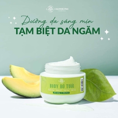 KEM BODY BƠ TƯƠI-HUYÊN PHI