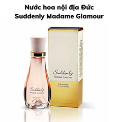 NƯỚC HOA NỘI ĐỊA ĐỨC MADAME GLAMOUR 50ML - SUDDENLY