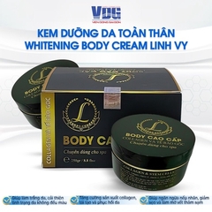 KEM DƯỠNG DA TOÀN THÂN LINH VY 250G - WHITENING BODY CREAM