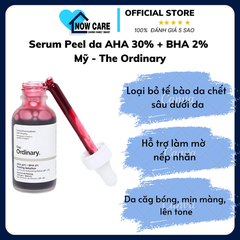 SERUM PEEL DA AHA 30% + BHA 2% MỸ - THE ORDINARY