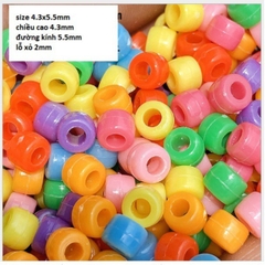 10-50gam hạt nhựa hình trụ lỗ xỏ lớn đủ size 4.3x5.5mm, 4.2x6.8mm,6x8mm, 6x9mm (p117-47/48/49/51)
