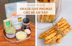 SNACK QUE PHOMAI CHO BÉ ĂN VẶT