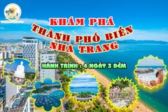 TOUR 4 NGÀY 3 ĐÊM - KHÁM PHÁ TP BIỂN NHA TRANG ( ƯU ĐÃI GIẢM NGAY 20% Hành Trình Vinpear - Vịnh Nha Trang - Điệp Sơn )