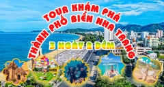 TOUR 3 NGÀY 2 ĐÊM - KHÁM PHÁ TP BIỂN NHA TRANG ( Giảm Ngay 20% , Hành Trình Hấp Dẫn Khám Phá Hang Rái Vườn Nho - Vịnh Nha Trang)
