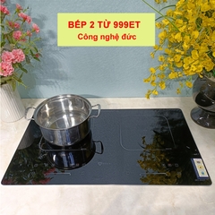 Bếp từ đôi Inverter công nghệ Đức 999ET Tặng Bộ 3 Nồi