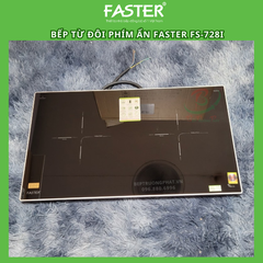 Bếp từ đôi Faster FS-728I ( Malaysia) | Phím ẩn cao cấp