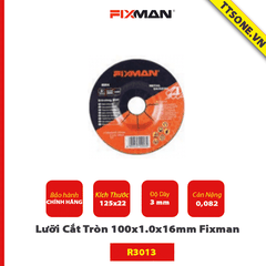 Lưỡi Cắt Tròn 100x1.0x16mm Fixman R3013 Chính Hãng