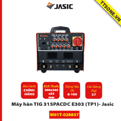Máy Hàn TIG 315PACDC E303 (TP2)- Jasic - Chính Hãng