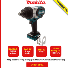 Máy siết bu lông dùng pin Makita DTW1001Z 18V (Chưa kèm Pin & Sạc)-Chính Hãng