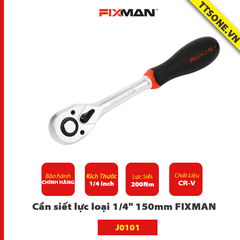 Cần siết lực loại 1/4" 150mm FIXMAN J0101 - Chính hãng
